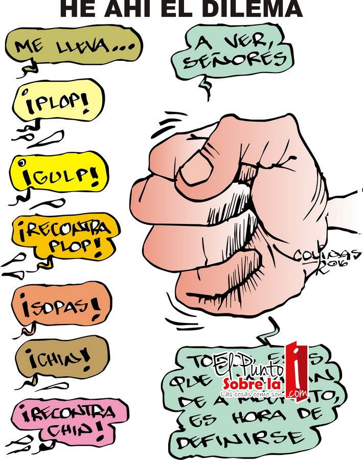COLINAS: He ahí el dilema